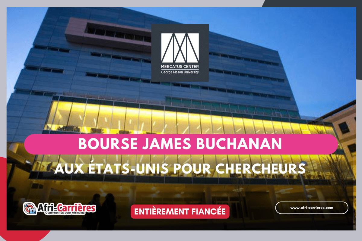 Bourse James Buchanan 2024 2025 entierement financee aux Etats Unis pour chercheurs