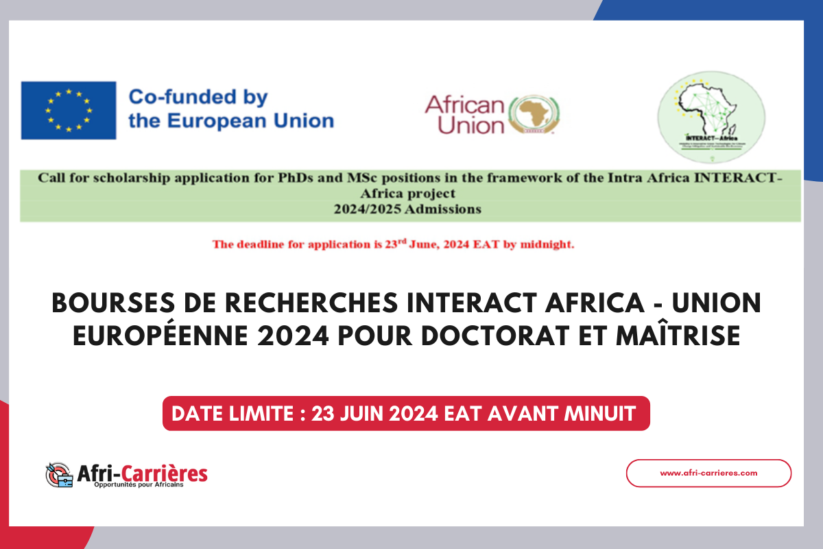 Bourses de recherches INTERACT Africa Union europeenne 2024 pour doctorat et maitrise