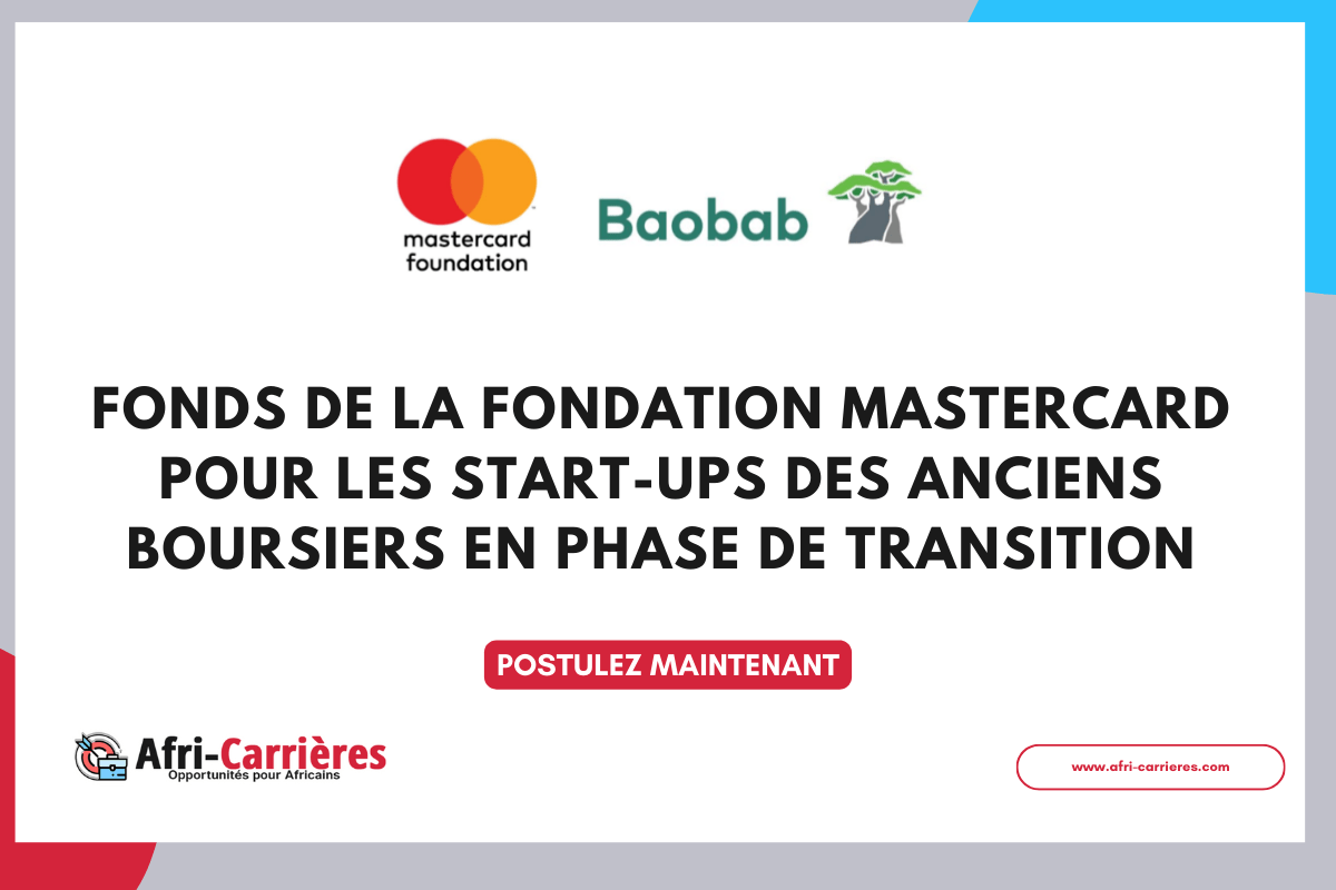 Fonds de la Fondation Mastercard pour les Start ups des anciens boursiers en phase de transition