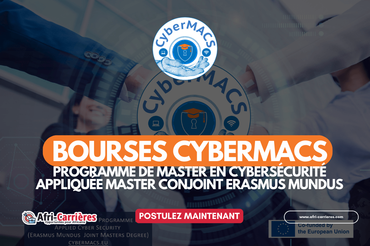 Bourses CyberMACS Programme de Master en cybersecurite appliquee Master conjoint Erasmus Mundus