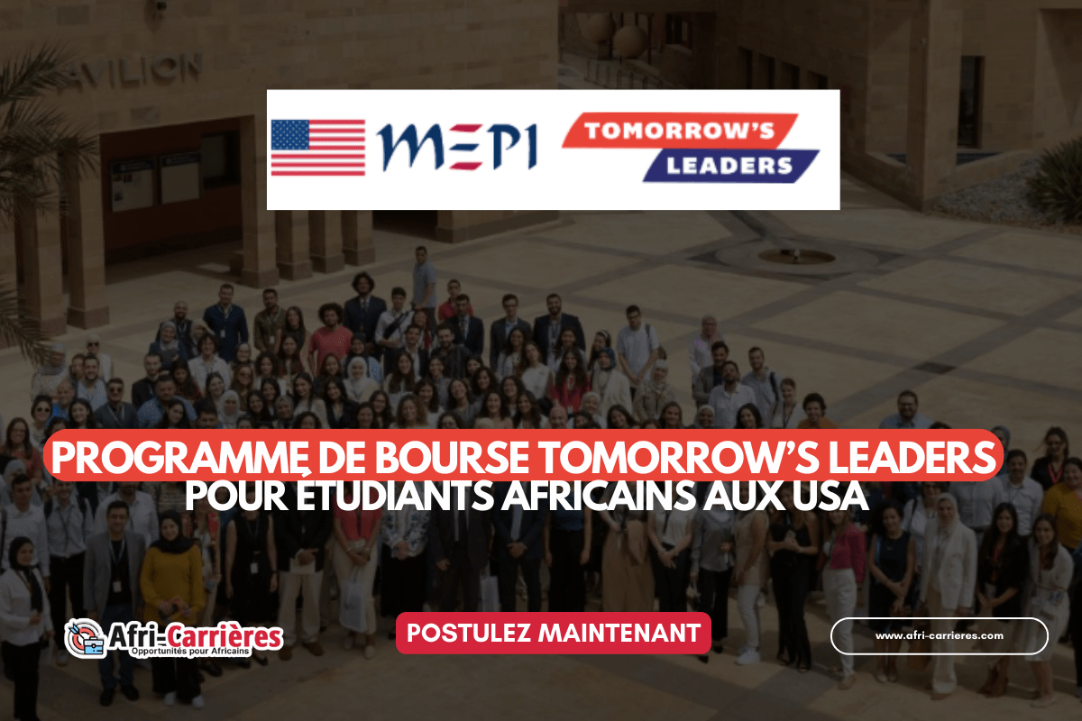 Programme de BOURSE Tomorrows Leaders pour etudiants africains aux USA