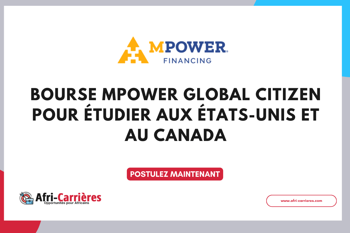 Bourse MPOWER Global Citizen pour etudier aux Etats Unis et au Canada