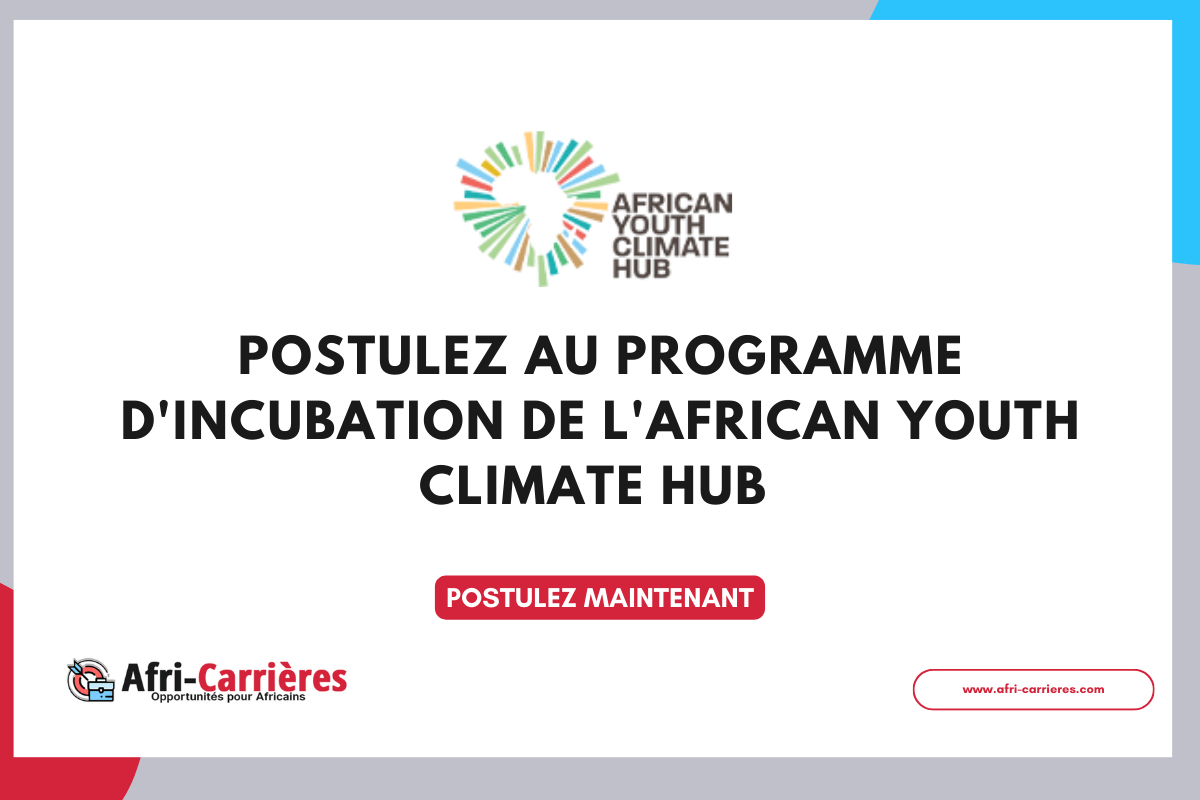 Postulez au programme dincubation de lAfrican Youth Climate Hub