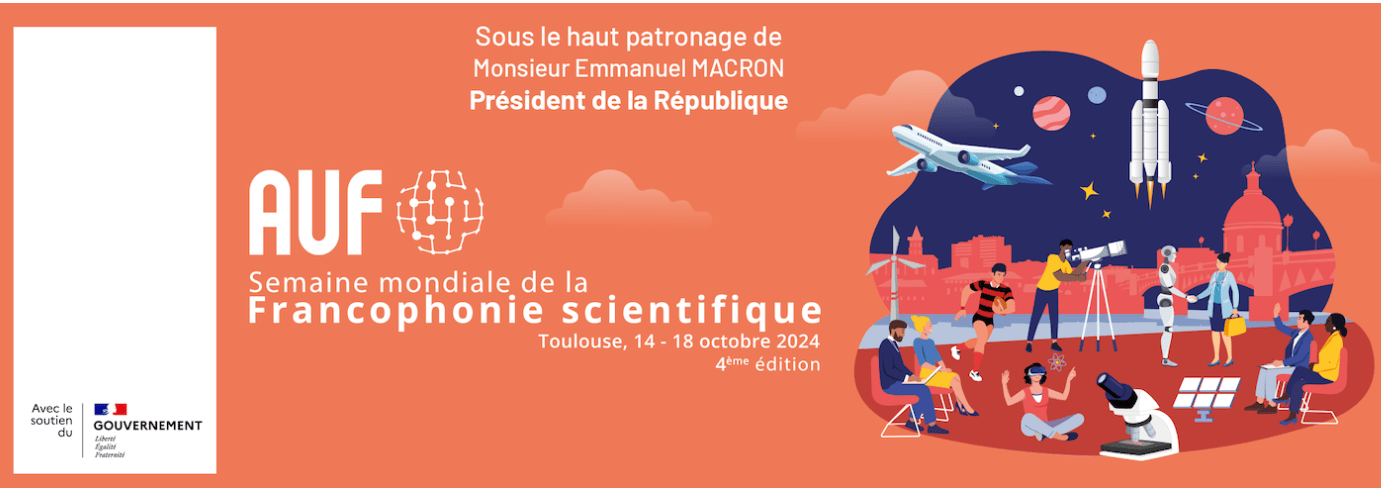 La 4eme edition de la Semaine mondiale de la Francophonie scientifique SMFS 2024
