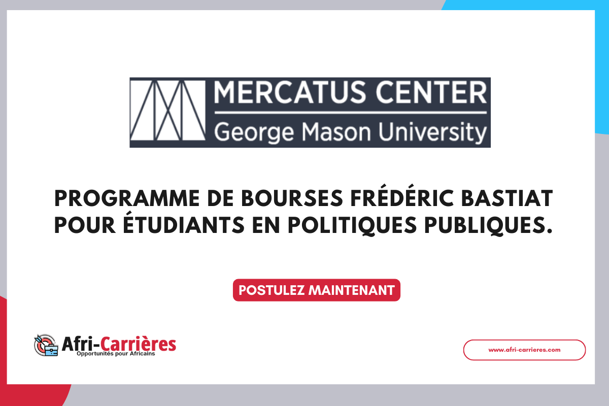 Programme de bourses Frederic Bastiat 2025 pour etudiants en politiques publiques