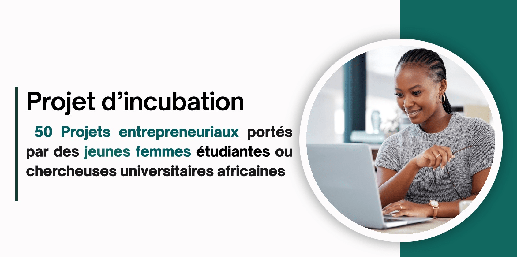 Appel a candidature Incubation de 50 Projets dEducation Portes par des Femmes