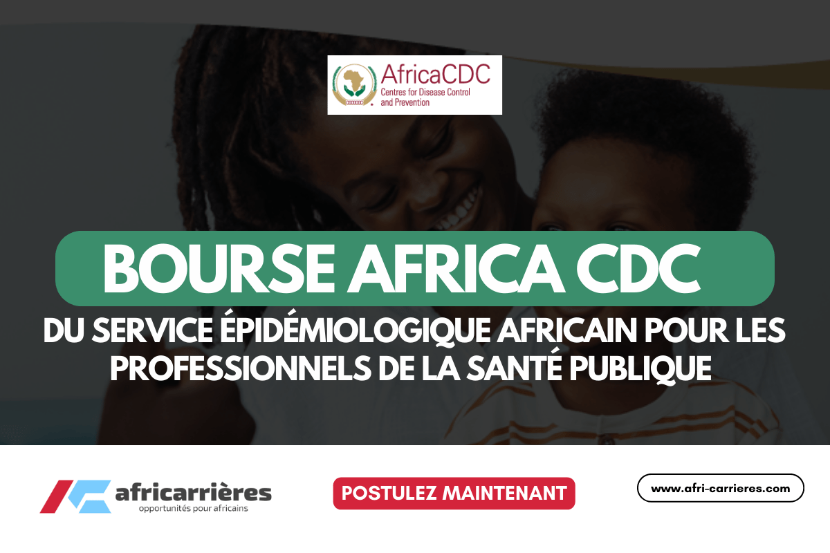 Bourse Africa CDC 2025 du Service Epidemiologique Africain pour professionnels de Sante