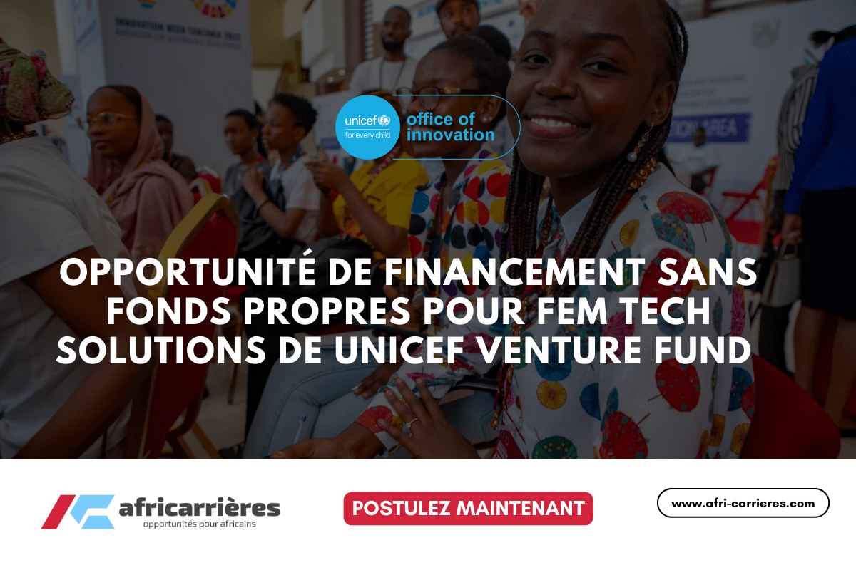 Opportunite de financement sans fonds propres pour Fem Tech Solutions de UNICEF Venture Fund 2025