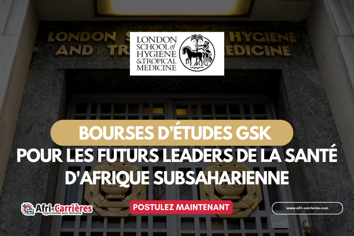 Bourses GSK pour pays dAfrique Subsaharienne