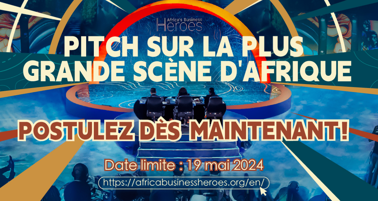Postulez au Concours Africas Business Heroes Prize ABH 2024 pour entrepreneurs africains talentueux et prometteurs