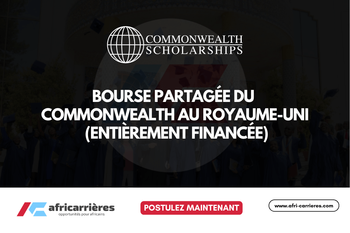 Bourse partagee du Commonwealth 2026 au Royaume Uni entierement financee