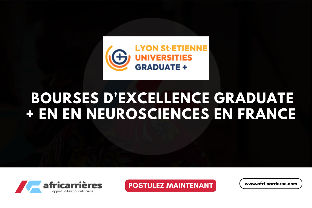 Bourses dexcellence Graduate en en neurosciences en France 20262027