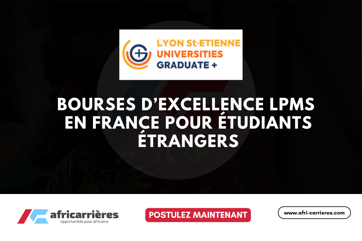 Bourses dexcellence LPMS des bourses dexcellence Graduate 2026 en France