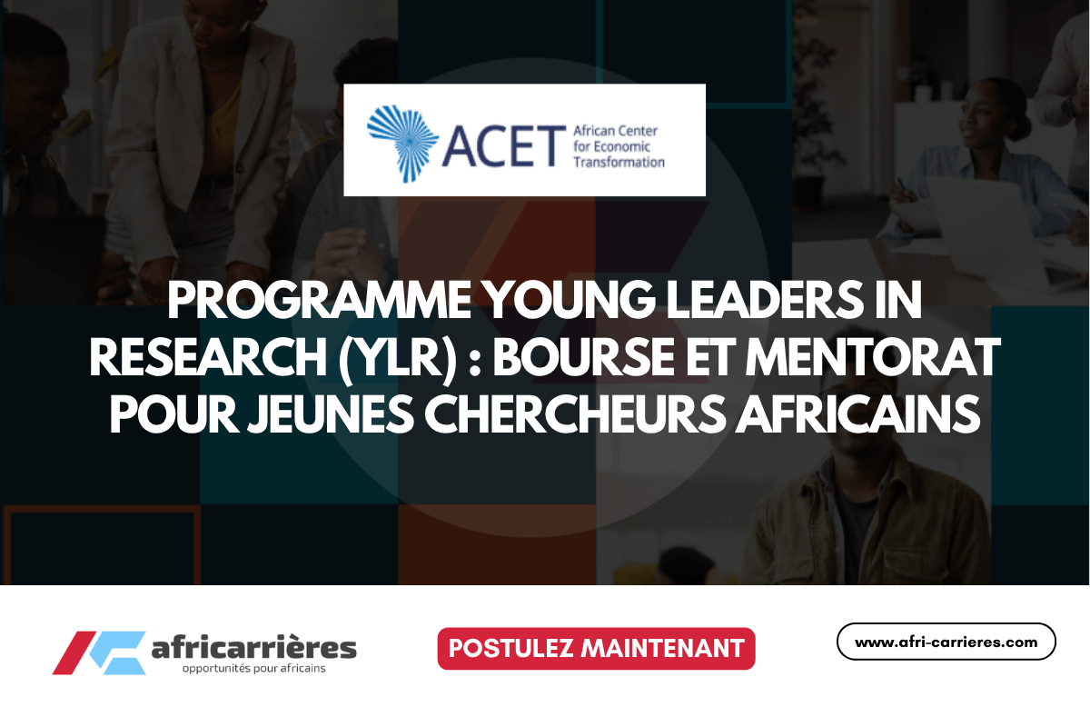 Programme Young Leaders in Research YLR 2026 Bourse et Mentorat pour jeunes chercheurs africains