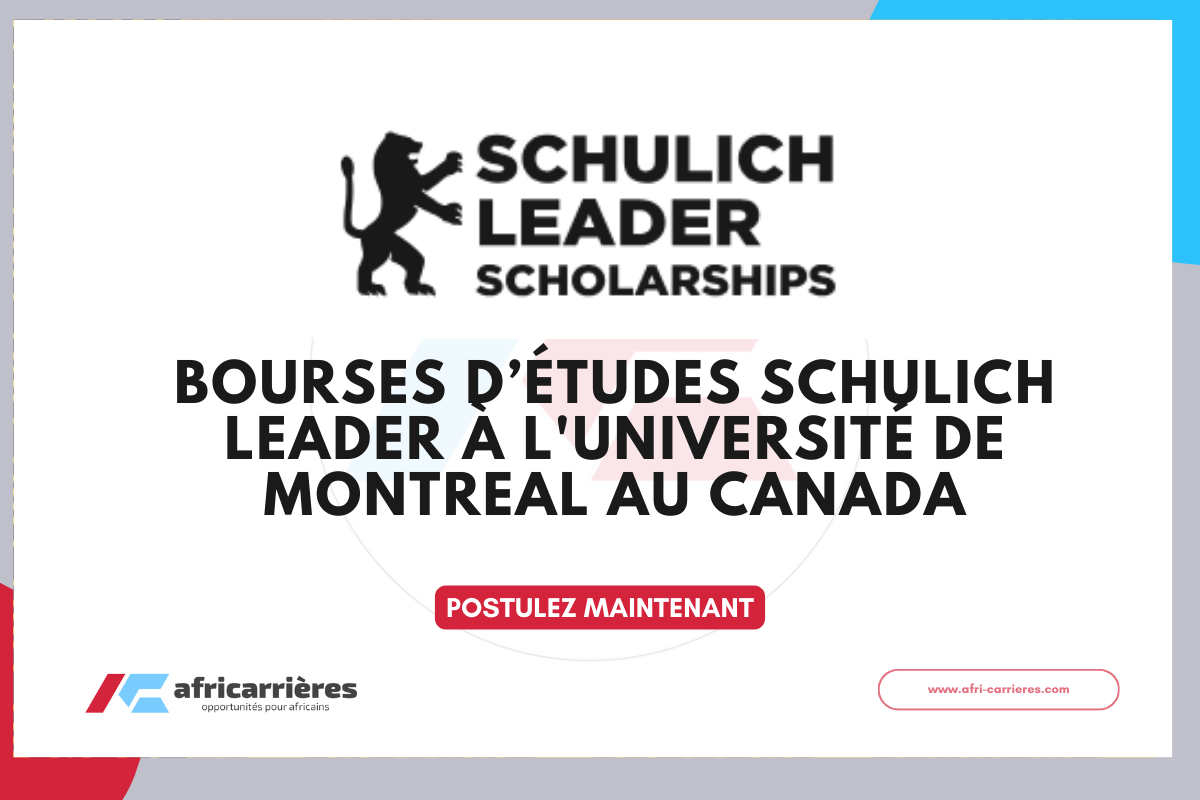 Bourses Schulich Leader 2026 a lUniversite de Montreal au Canada