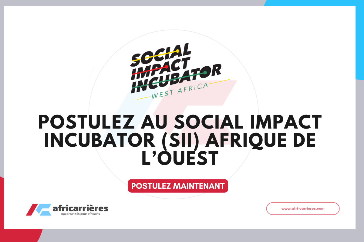 2ᵉ Cohorte du Social Impact Incubator SII Afrique de lOuest 2026