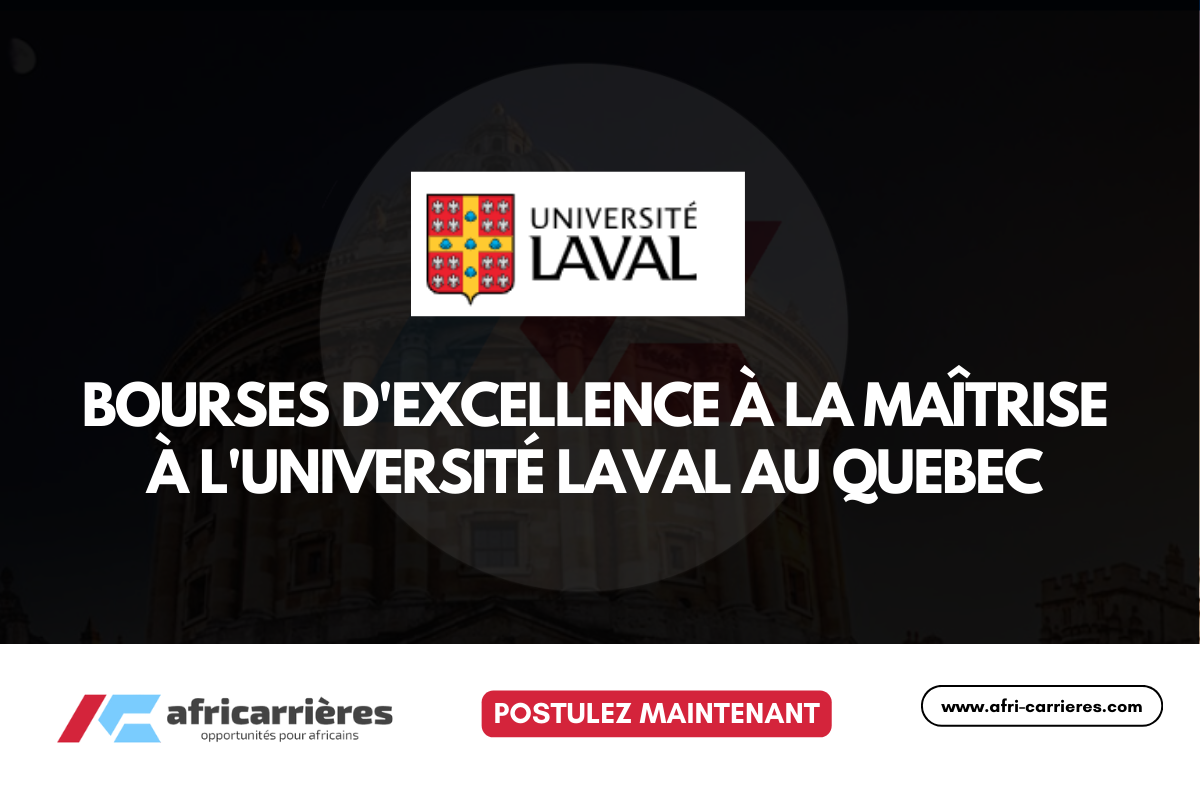 4 Bourses dexcellence a la maitrise a lUniversite Laval au Quebec 2026