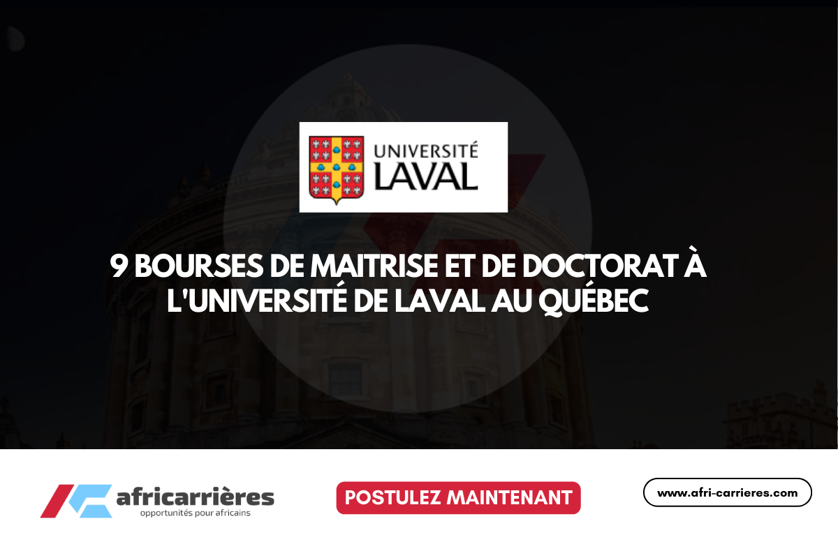 9 Bourses de Maitrise et de Doctorat a LUniversite de Laval au Quebec 2026