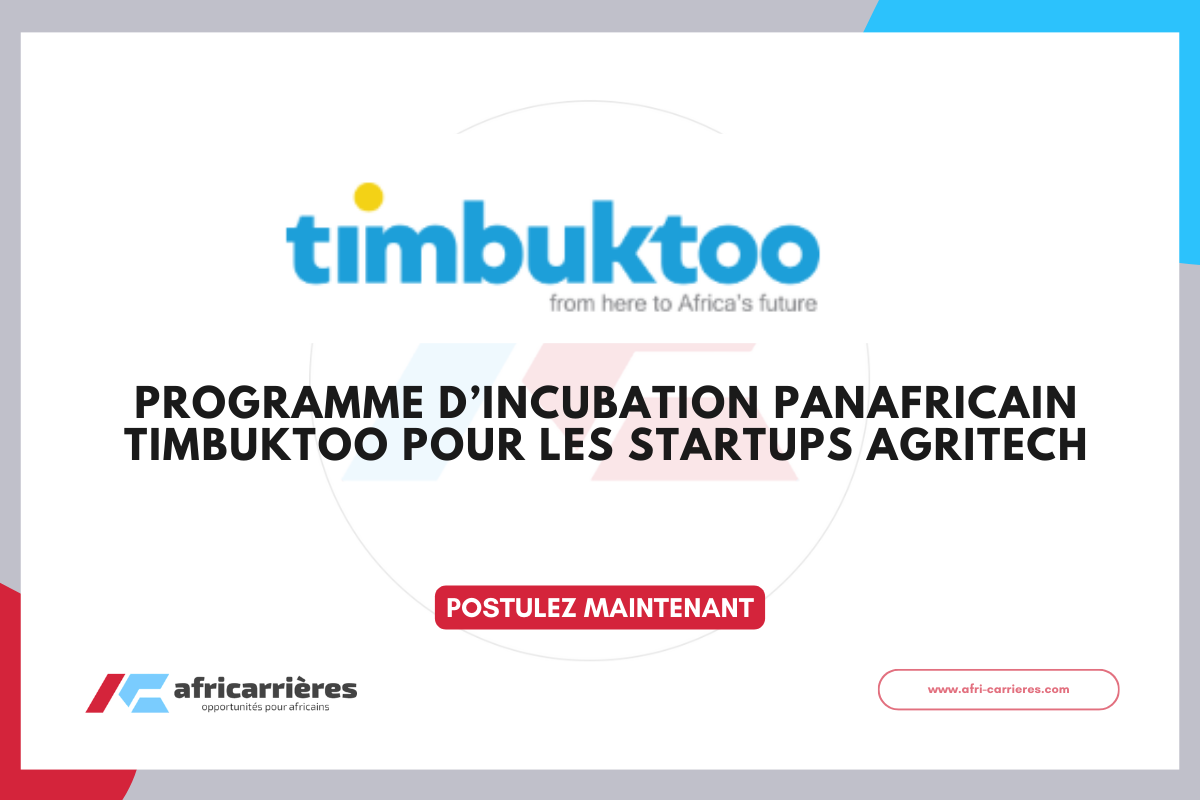 Appel a candidatures – Programme dincubation panafricain Timbuktoo pour les startups AgriTech