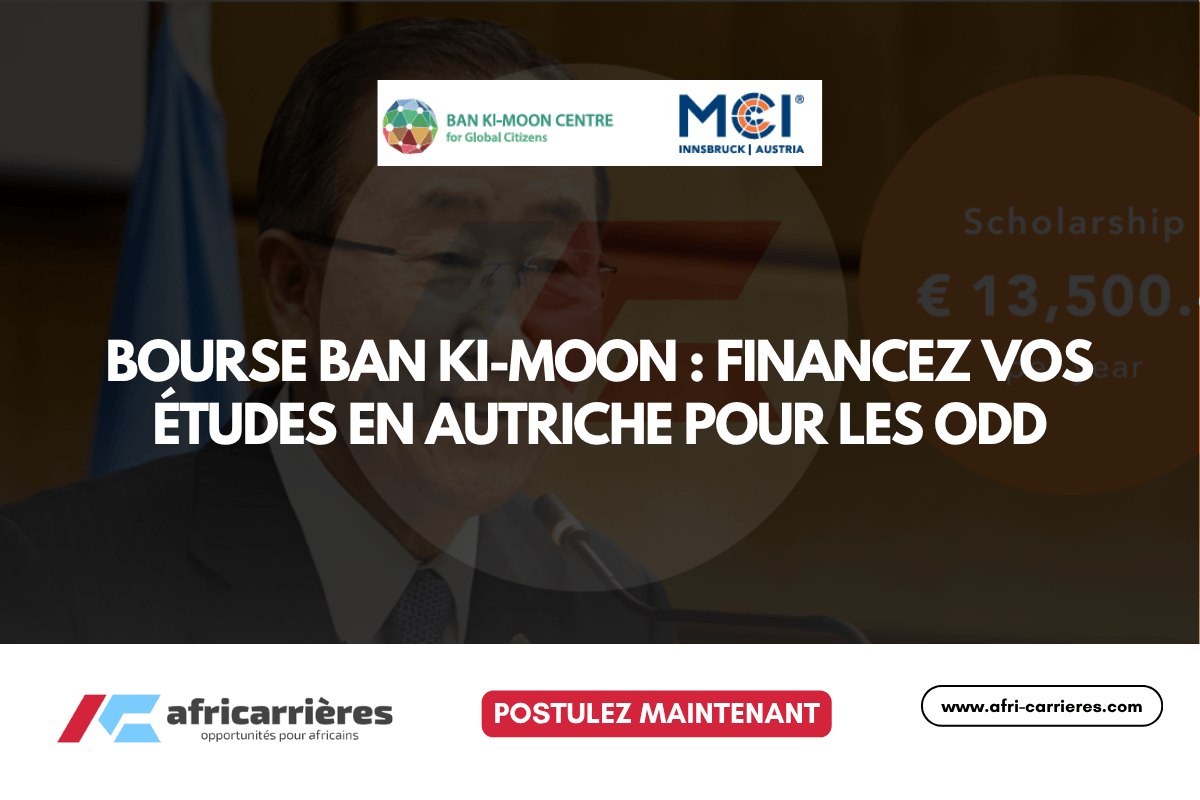 Bourse Ban Ki moon 2026 Financez vos etudes en Autriche pour les ODD