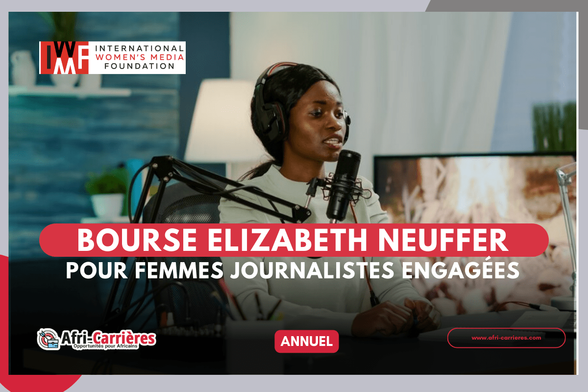 Bourse Elizabeth Neuffer pour femmes journalistes engagees
