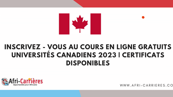 Inscrivez vous au Cours en ligne gratuits Universites canadiens 2023 Certificats disponibles