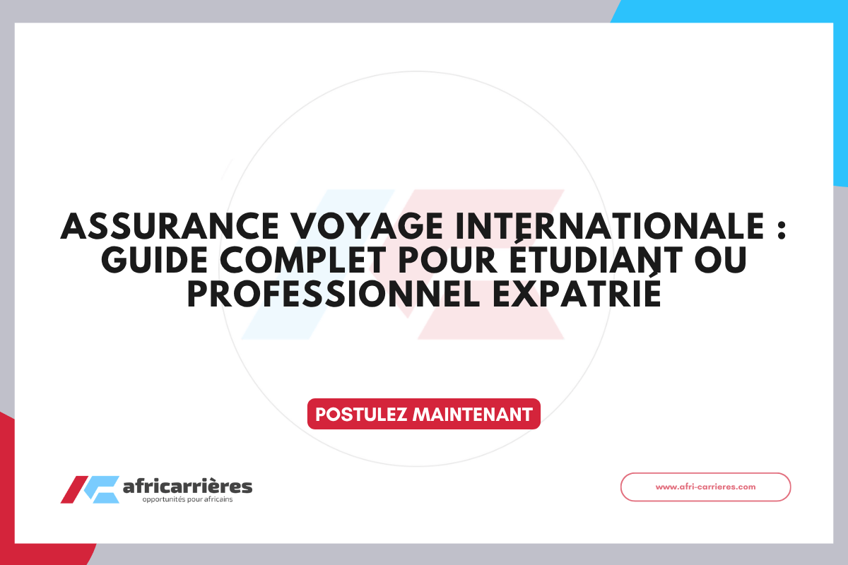 Assurance voyage internationale Guide complet pour etudiant ou professionnel