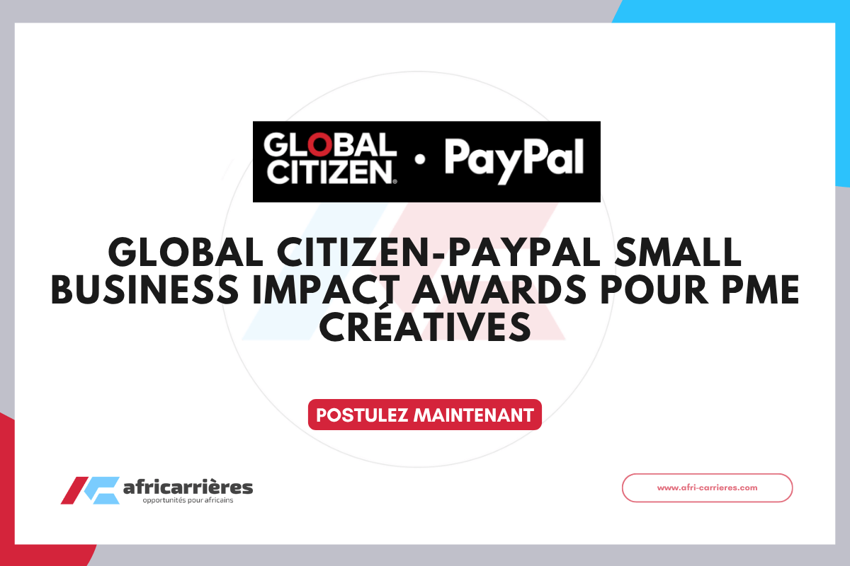 Global Citizen PayPal Small Business Impact Awards 2026 20 000 pour PME creatives 2026