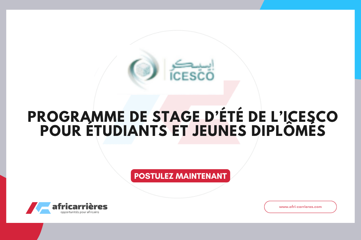ICESCO Summer Internship Program 2026 pour etudiants et diplomes