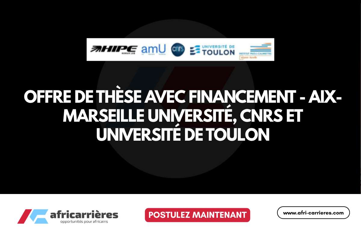 Offre de these avec financement Aix Marseille Universite CNRS et Universite de Toulon