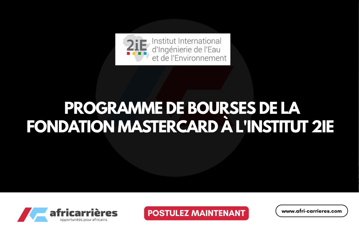 Programme de Bourses de la Fondation Mastercard a lInstitut 2iE 2026