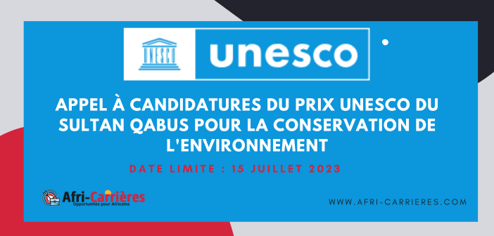 Appel a candidatures du Prix UNESCO du Sultan Qabus pour la conservation de lenvironnement