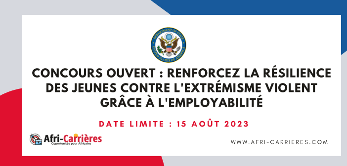 Concours ouvert Renforcez la resilience des jeunes contre lextremisme violent grace a lemployabilite
