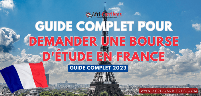 Guide complet pour demander une bourse detude en France