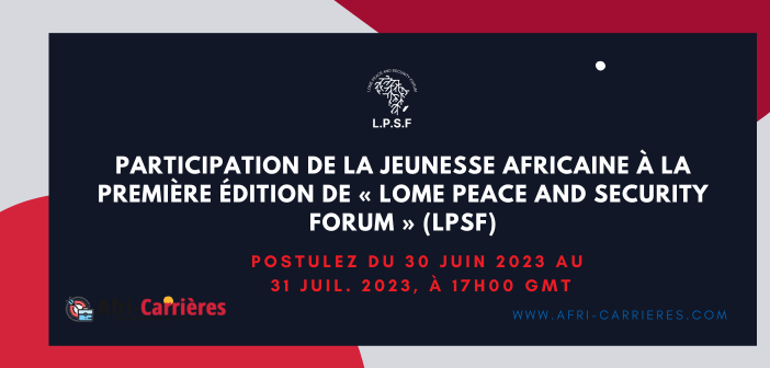 Participation de la jeunesse africaine a la premiere edition de Lome Peace and Security Forum LPSF