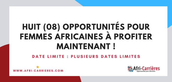 Huit 08 Opportunites pour femmes africaines a profiter maintenant