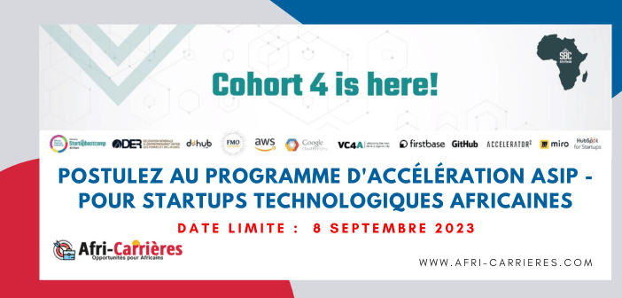 Postulez au Programme dacceleration ASIP Cohorte 4 pour startups technologiques africaines