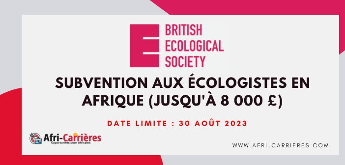 Subvention aux ecologistes en Afrique jusqua 8 000