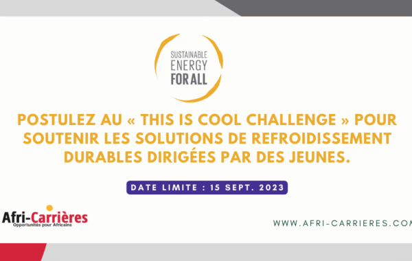 Postulez au This Is Cool Challenge pour soutenir les solutions de refroidissement durables dirigees par des jeunes 1