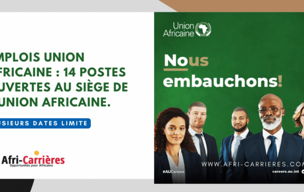 Emplois Union Africaine 14 postes ouvertes au siege de lUnion Africaine