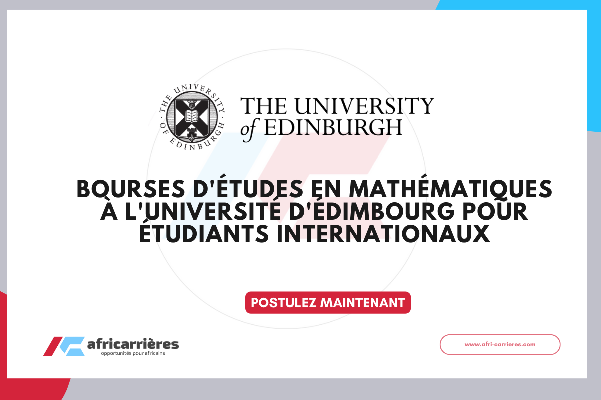 Bourse en mathematiques 2026 a lUniversite dEdimbourg pour etudiants