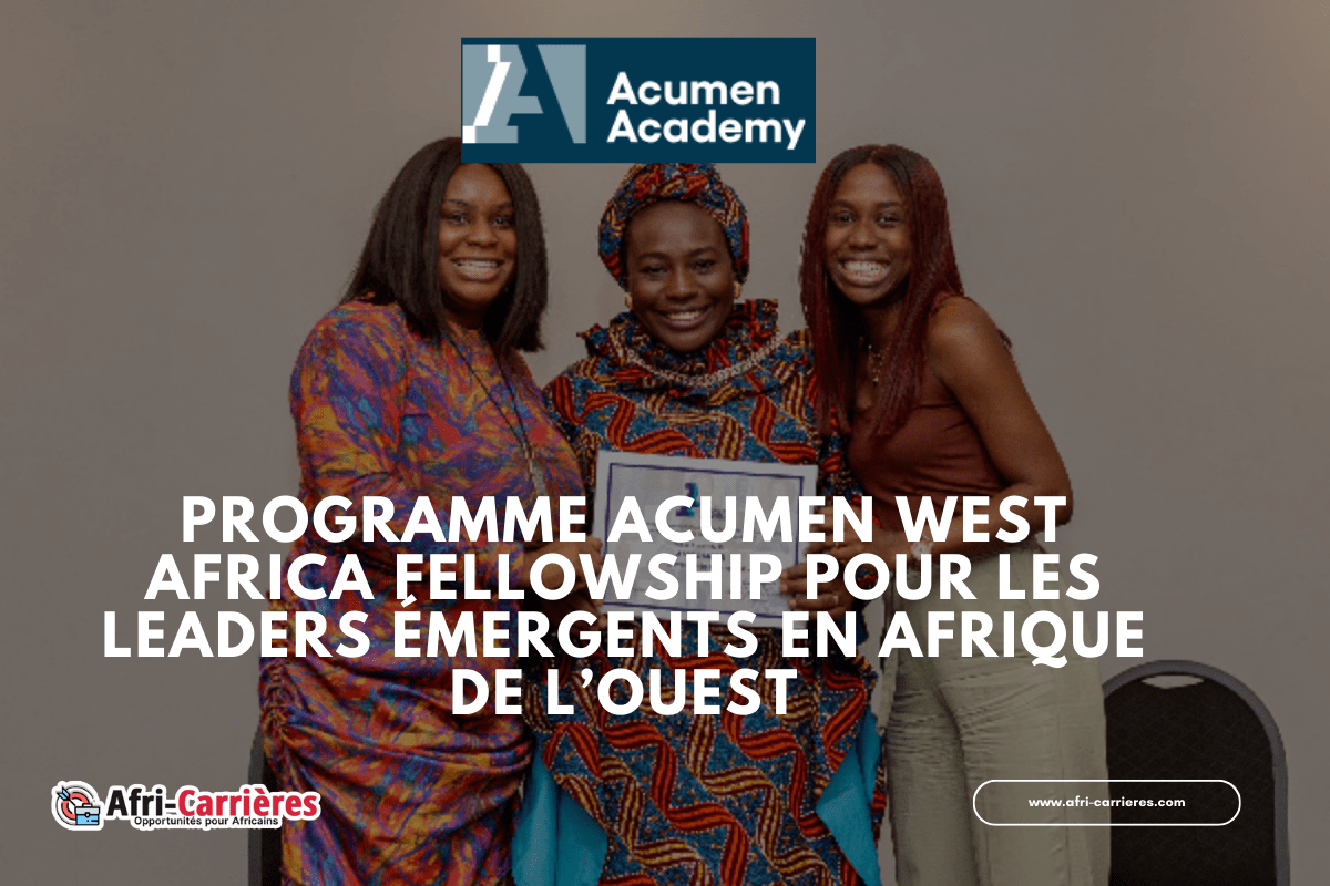 Programme Acumen West Africa Fellowship pour les leaders emergents en Afrique de lOuest