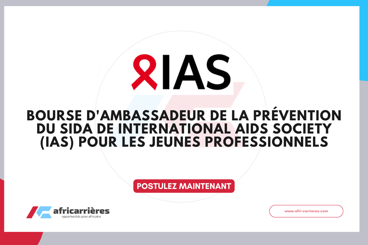 Bourse dambassadeur de la prevention du sida 2026 International AIDS Society IAS pour les jeunes professionnels