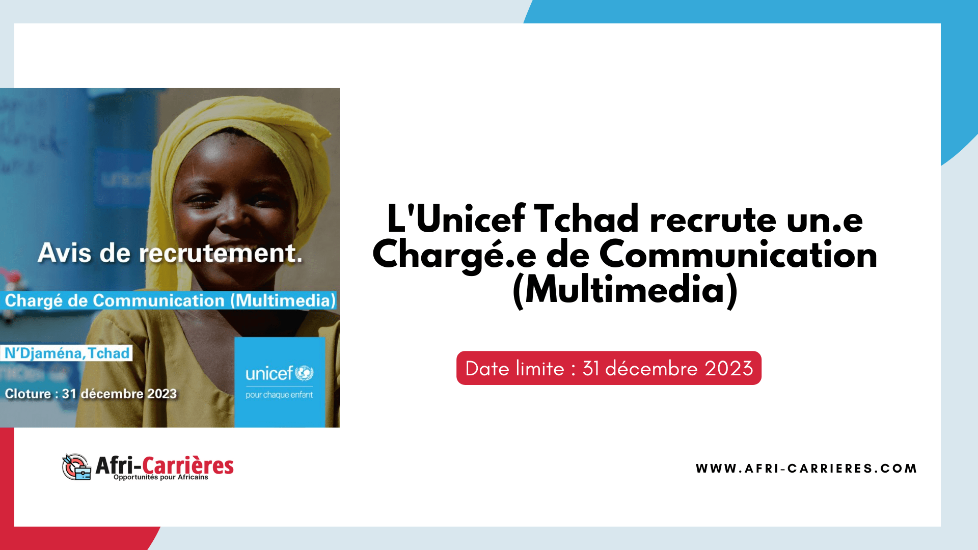 Unicef Tchad recrute un.e Charge.e de Communication Multimedia