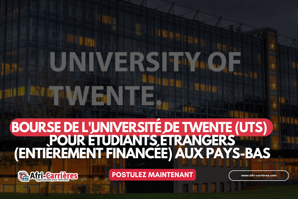 bourse universitaire de Twente Au Pays Bas entierement finance