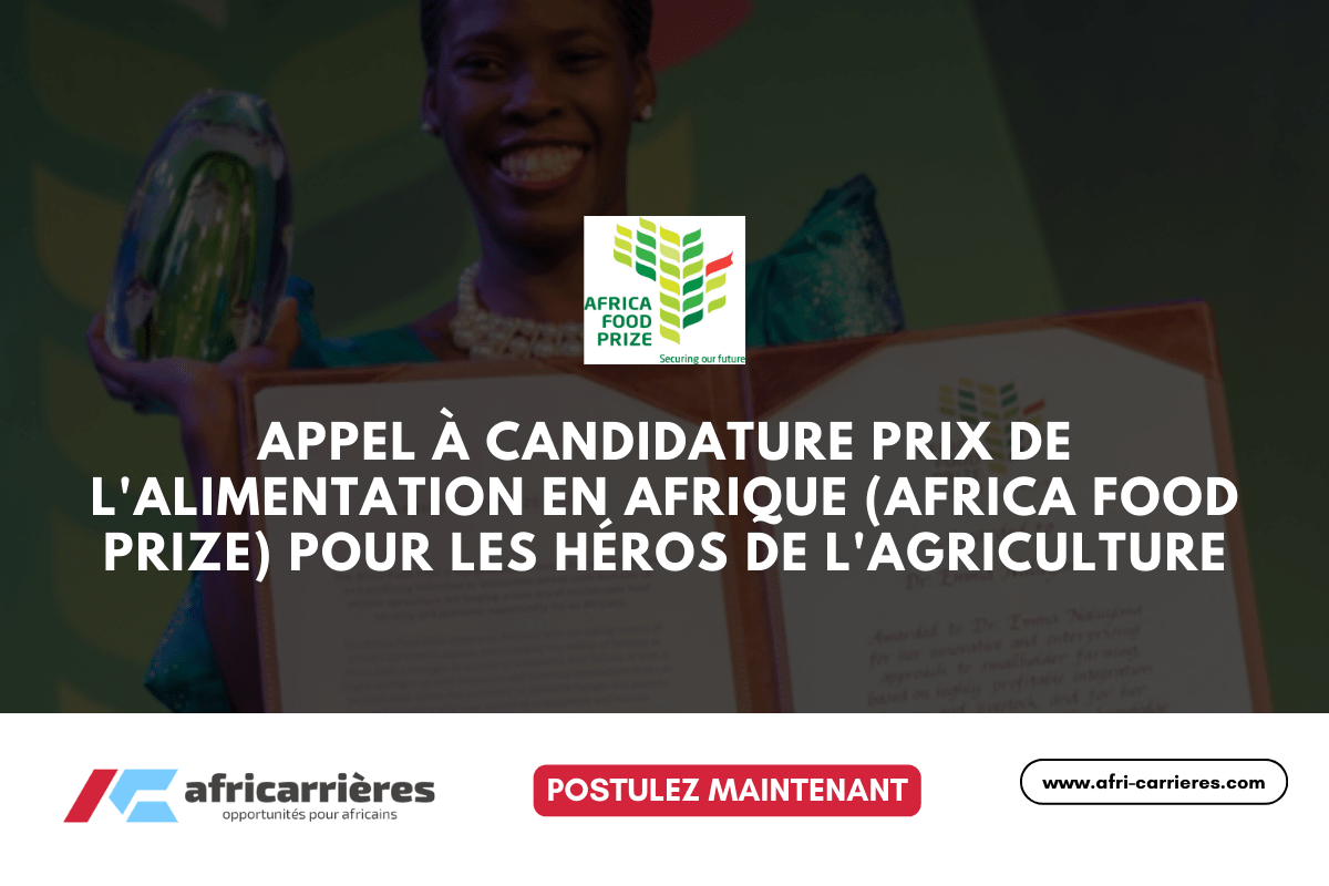 Appel a candidature Prix de lalimentation en Afrique Africa Food Prize 2025 pour les heros de lagriculture