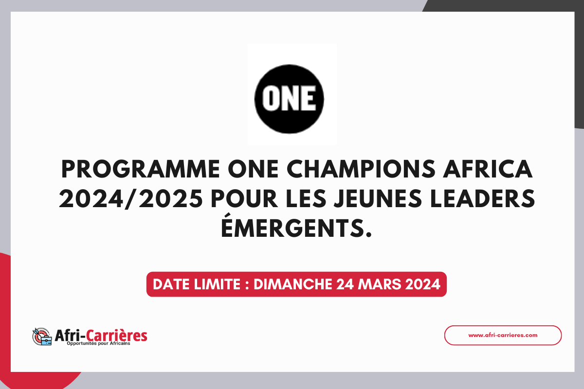 Programme ONE Champions Africa 20242025 pour les jeunes leaders emergents