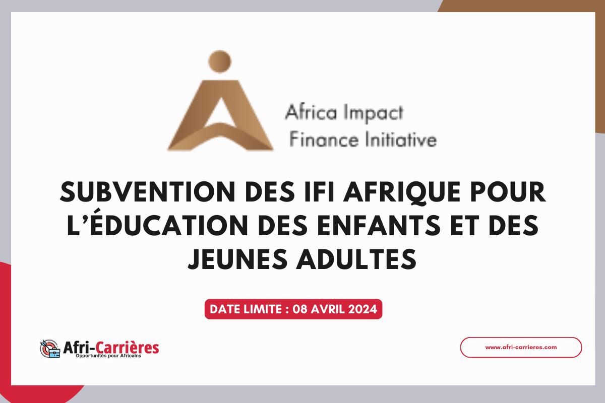 Subvention des IFI Afrique pour leducation des enfants et des jeunes adultes