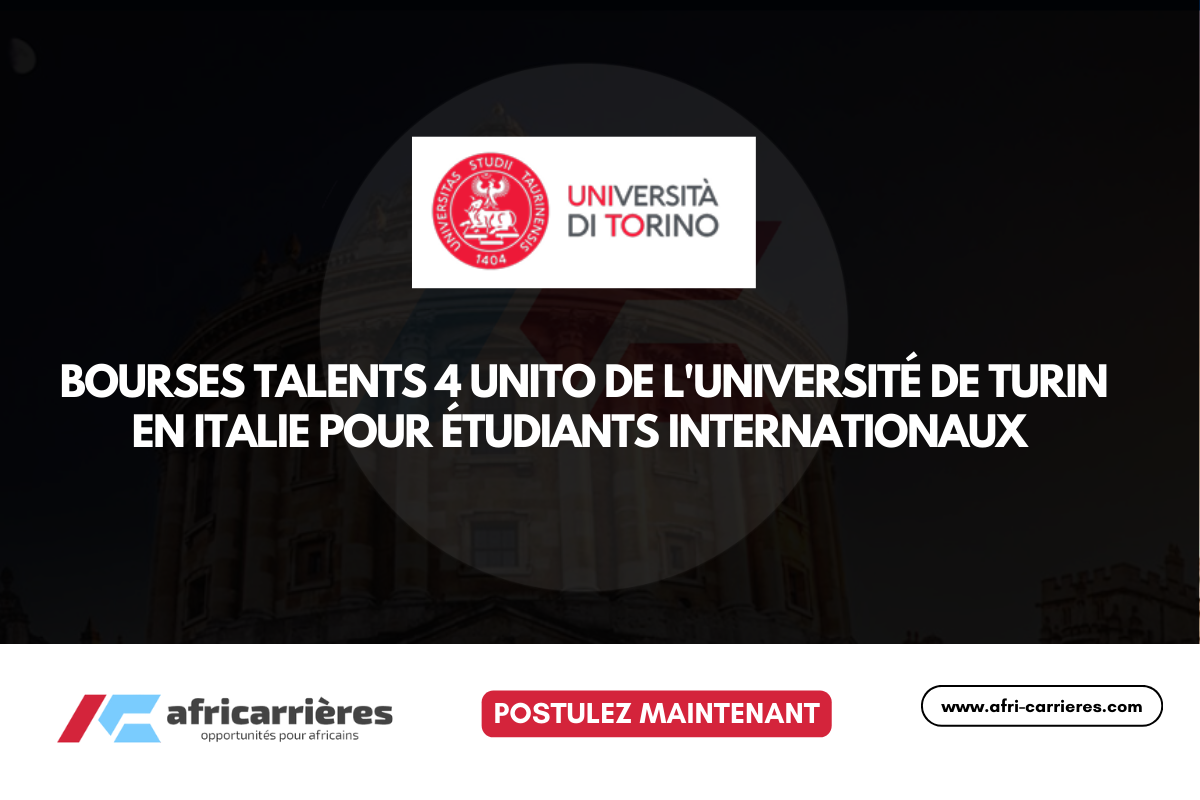 Bourses Talents 4 UniTO de lUniversite de Turin 2026 2027 en Italie pour etudiants internationaux