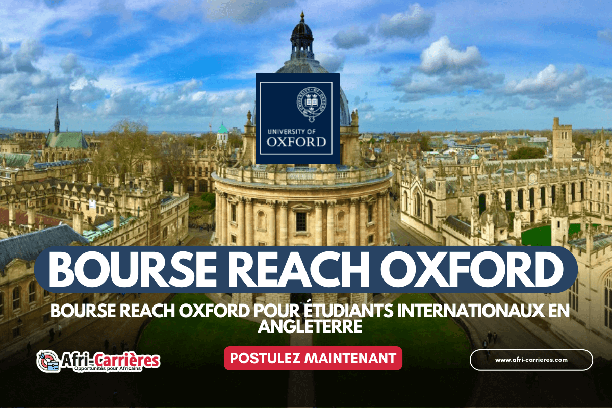 Bourse Reach Oxford Bourse Reach Oxford 2025 pour etudiants internationaux en Angleterre 1